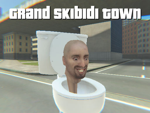 image Grand Skibidi Town